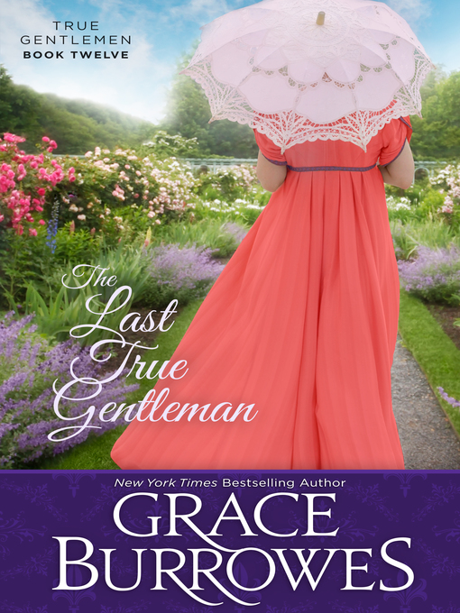 Title details for The Last True Gentleman by Grace Burrowes - Available